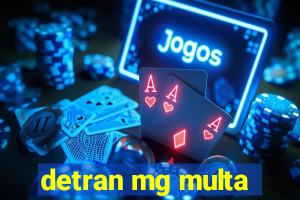 detran mg multa